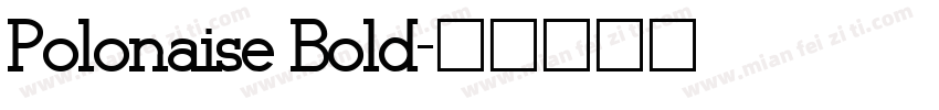 Polonaise Bold字体转换